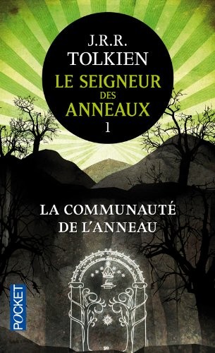 J.R.R. Tolkien: Le Seigneur des Anneaux 1. La Communaute de l' Anneau (French Edition) (2005, French and European Publications Inc)