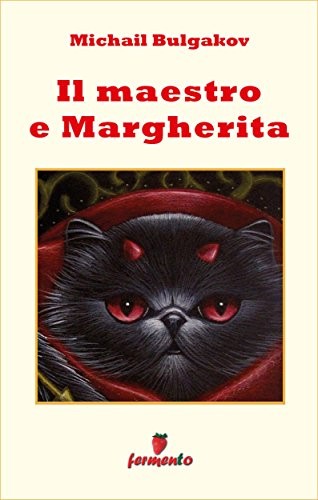 Михаил Афанасьевич Булгаков: Il Maestro e Margherita (Italian language, 2015, Fermento)