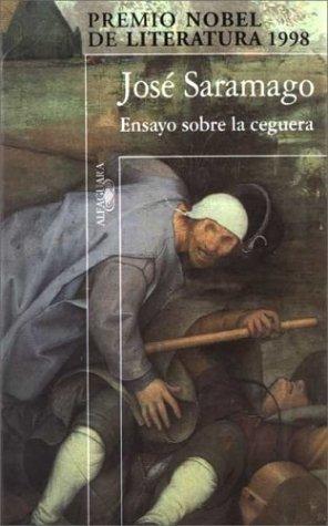 José Saramago: Ensayo Sobre La Ceguera (Paperback, Spanish language, 2000, Alfaguara Ediciones, S.A. (Spain))