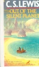 C. S. Lewis: Out of the Silent Planet (Hardcover, 1999, Tandem Library)