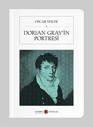 Oscar Wilde: Dorian Gray'in Portresi (2019, Karbon Kitaplar - Cep Kitaplar)