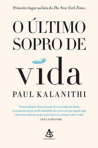 Paul Kalanithi: O último sopro de vida (Portuguese language, 2016, Sextante)