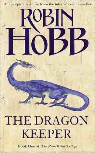 Robin Hobb: Dragon Keeper (2010, HarperCollins)