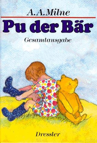 A. A. Milne: Pu der Bar Gesamtausgabe (Hardcover, German language, 1997, Dressler Verlag)
