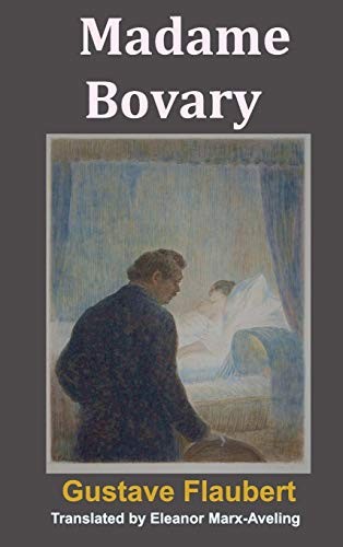 Gustave Flaubert, Eleanor Marx-Aveling: Madame Bovary (Hardcover, 2017, Ancient Wisdom Publications)