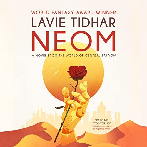 Lavie Tidhar, Rasha Zamamiri: Neom (AudiobookFormat, 2022, Dreamscape Media)