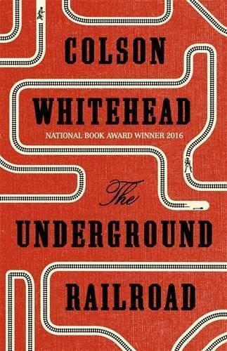 Colson Whitehead: The Underground Railroad