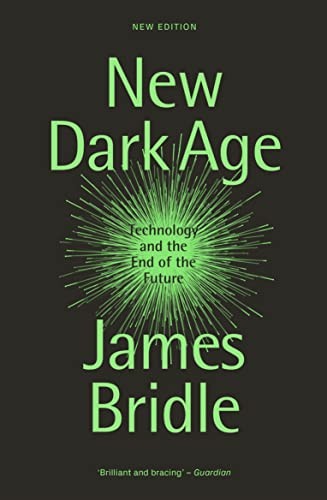 James Bridle: New Dark Age (2023, Verso Books)
