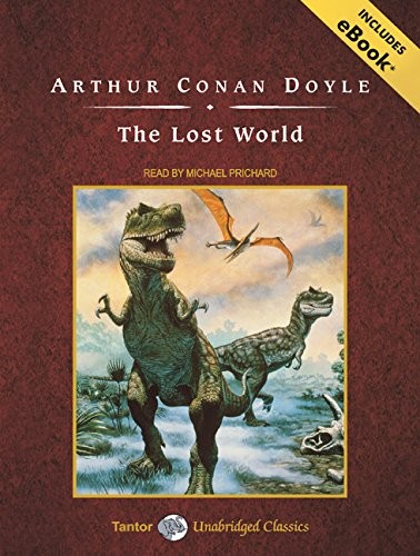 Arthur Conan Doyle, Michael Prichard: The Lost World, with eBook (2009, Tantor Audio)