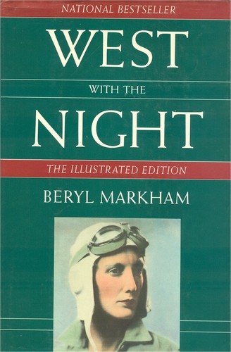 Beryl Markham: West with the night (Hardcover, 1987, North Point Press)