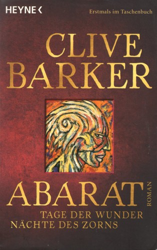 Clive Barker: Abarat: Tage der Wunder, Nächte des Zorns (German language, 2007, Wilhelm Heyne Verlag)