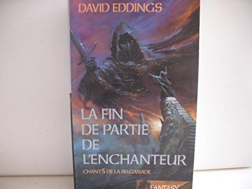 La fin de partie de l'enchanteur (French language, 2004)
