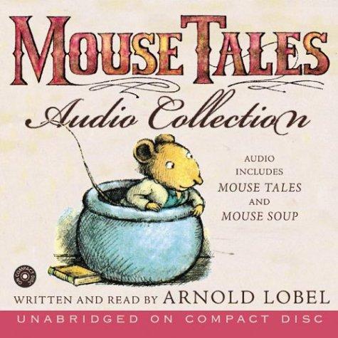 Arnold Lobel: The Mouse Tales CD Audio Collection (2004, HarperChildrensAudio)