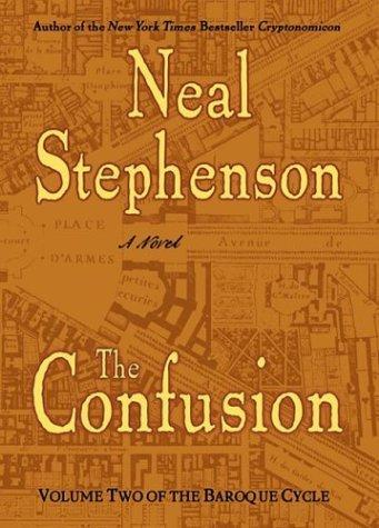 Neal Stephenson: The confusion (2003, William Morrow·)