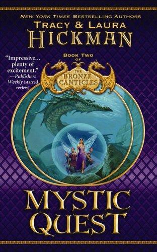 Tracy Hickman, Laura Hickman: Mystic Quest (2006, Grand Central Publishing)