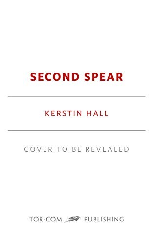 Kerstin Hall: Second Spear (Paperback, 2021, Tor.com)