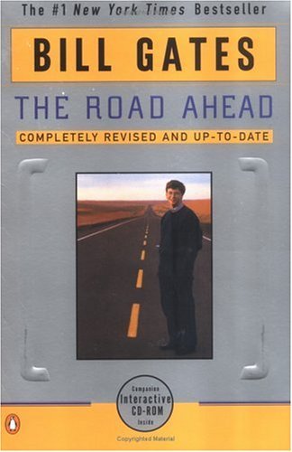 Bill Gates, Nathan Myhrvold, Peter Rinearson: The Road Ahead (Paperback, 1996, Penguin Books)