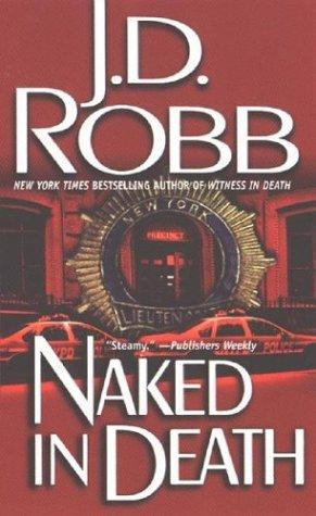 Nora Roberts: Naked in Death (2002, Berkley Publishing Group)