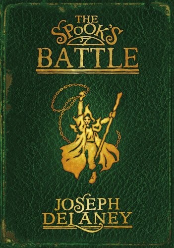 Joseph Delaney: The Spook's Battle (Wardstone Chronicles) (BODLEY HEAD CHILDREN'S BOOKS 7)