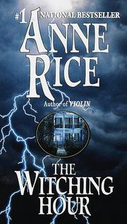 Anne Rice: The Witching Hour (1993, Ballantine Books)