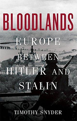 Timothy Snyder: Bloodlands (2010, Basic Books)