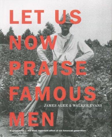 James Agee, Walker Evans: Let Us Now Praise Famous Men (Hardcover, 2002, Violette Editions)
