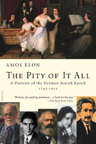 Amos Elon: The Pity of It All (EBook, 2013, Metropolitan Books)