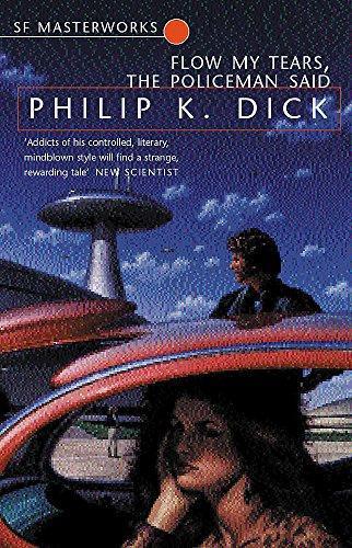 Philip K. Dick: Flow My Tears, the Policeman Said (2001)