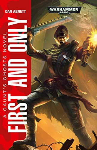 Dan Abnett: First and Only (Paperback, 2015, Games Workshop)