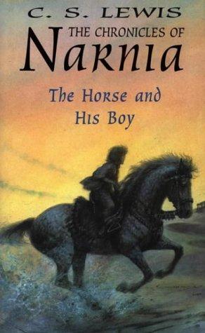C. S. Lewis: The Horse and His Boy (The Chronicles of Narnia) (Hardcover, 1997, Collins)