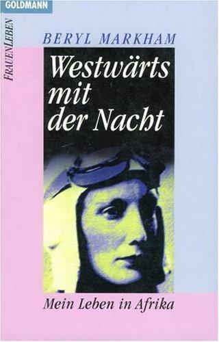 Beryl Markham: Rivalen der Wüste und andere Erzählungen aus Afrika (Hardcover, German language, 1988, Nymphenburger)