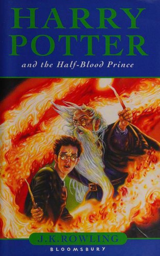 J. K. Rowling: Harry Potter and the Half-Blood Prince