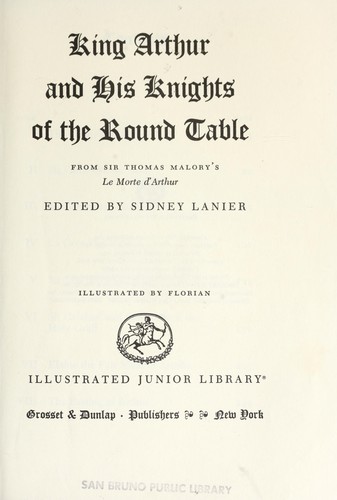 Thomas Malory: King Arthur and his knights of the Round Table (1950, Grosset & Dunlap)