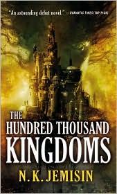 The Hundred Thousand Kingdoms (Inheritance #1) (2010, Orbit)