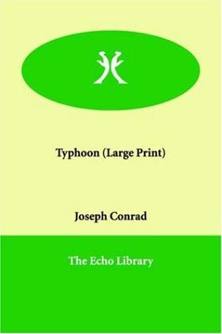 Joseph Conrad: Typhoon (Paperback, 2005, Paperbackshop.Co.UK Ltd - Echo Library)