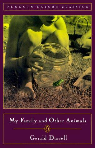 Gerald Malcolm Durrell: My family and other animals (2000, Penguin Books)