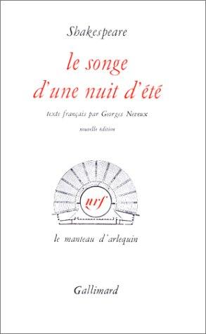William Shakespeare: Le Songe Dune Nuit Dete (Gallimard French)