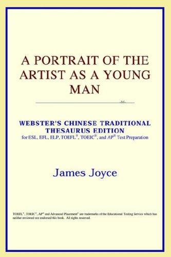 ICON Reference: A Portrait of the Artist as a Young Man (Webster's Chinese-Traditional Thesaurus Edition) (Paperback, 2006, ICON Reference)