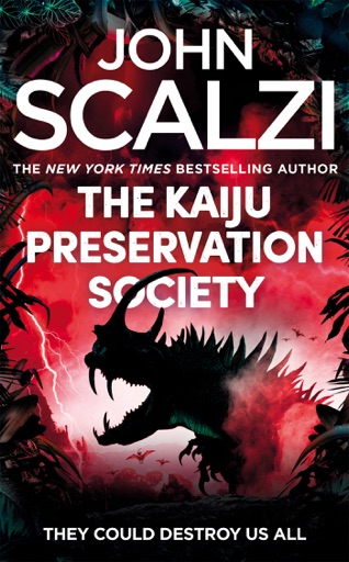 John Scalzi: The Kaiju Preservation Society (EBook, 2022, Tom Doherty Associates)