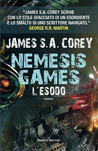 James S.A. Corey: Nemesis Game. L'esodo (Paperback, Italian language, 2016, Fanucci)