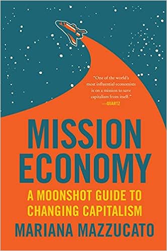 Mariana Mazzucato: Mission Economy (Paperback, 2021, HarperCollins Publishers)