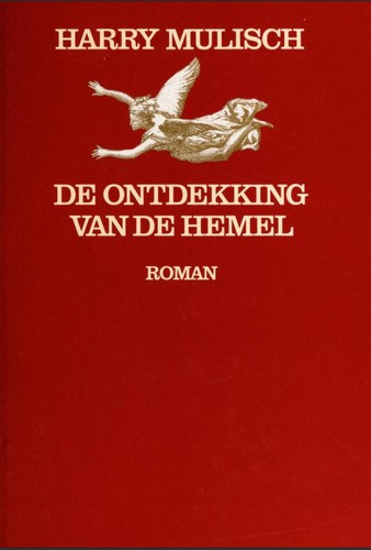 Harry Mulisch: De ontdekking van de hemel (Hardcover, Dutch language, 1994, De Bezige Bij)