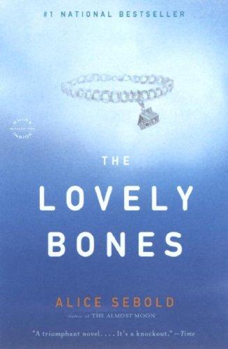 Alice Sebold: The Lovely Bones (2007, Back Bay Books)
