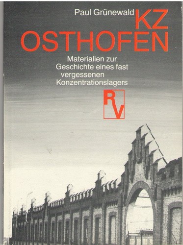 Paul Grünewald: KZ Osthofen (Paperback, German language, 1979, Röderberg-Verlag)
