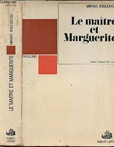 Михаил Афанасьевич Булгаков: Le maître et Marguerite (French language, 1968, Laffont)