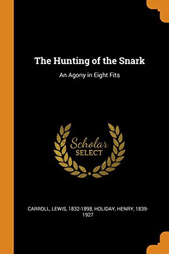 Lewis Carroll, Holiday Henry 1839-1927: The Hunting of the Snark (Paperback, 2018, Franklin Classics)