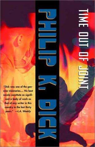 Philip K. Dick: Time Out of Joint (2002)