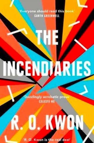 R. O. Kwon: The incendiaries (2018)