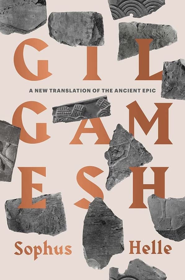 Sophus Helle: Gilgamesh (Hardcover, 2022, Yale University Press)