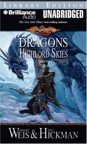 Margaret Weis, Tracy Hickman: Dragons of the Highlord Skies (AudiobookFormat, 2007, Brilliance Audio Unabridged Lib Ed)